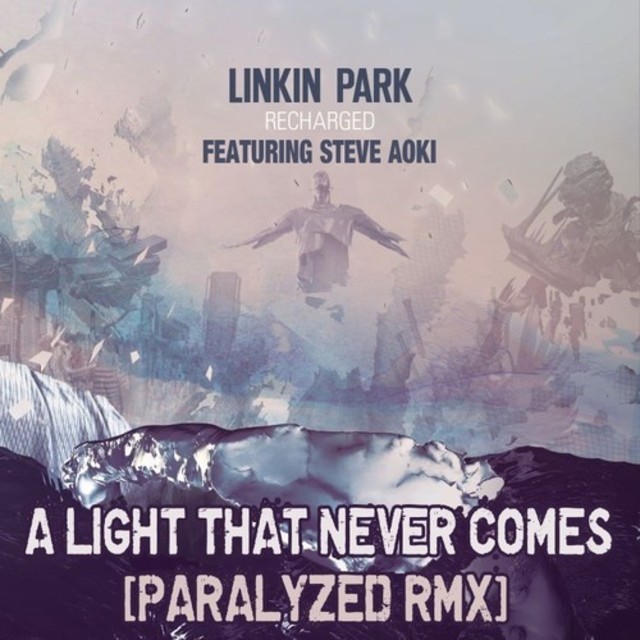 Linkin Park - A That Never Comes [Paralyzed RMX]